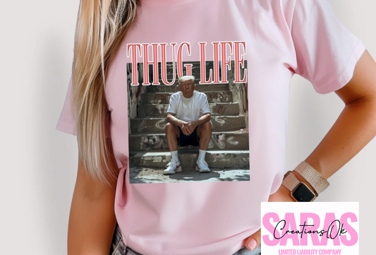 TRUMP THUG LIFE Shirt