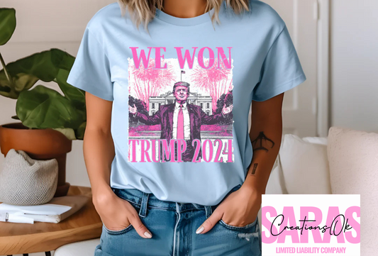 TRUMP WE WON 2024 PINK Shirt