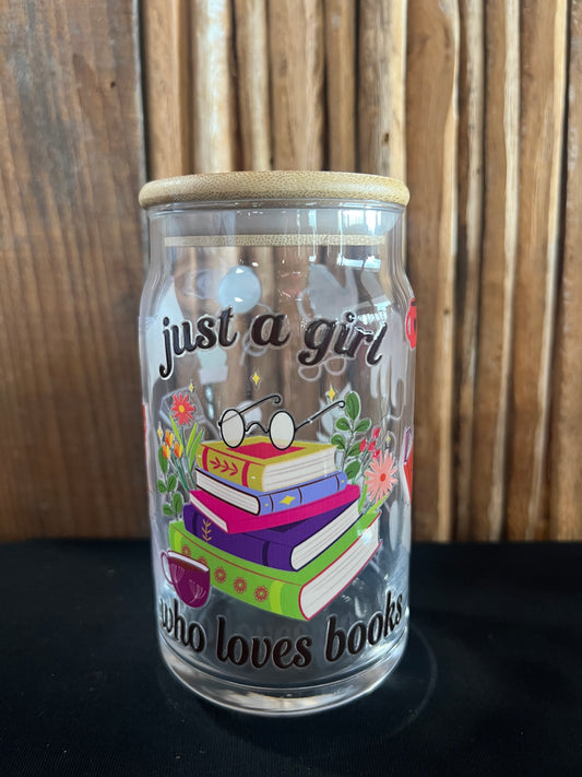 Just A Girl Who Loves Books Glass