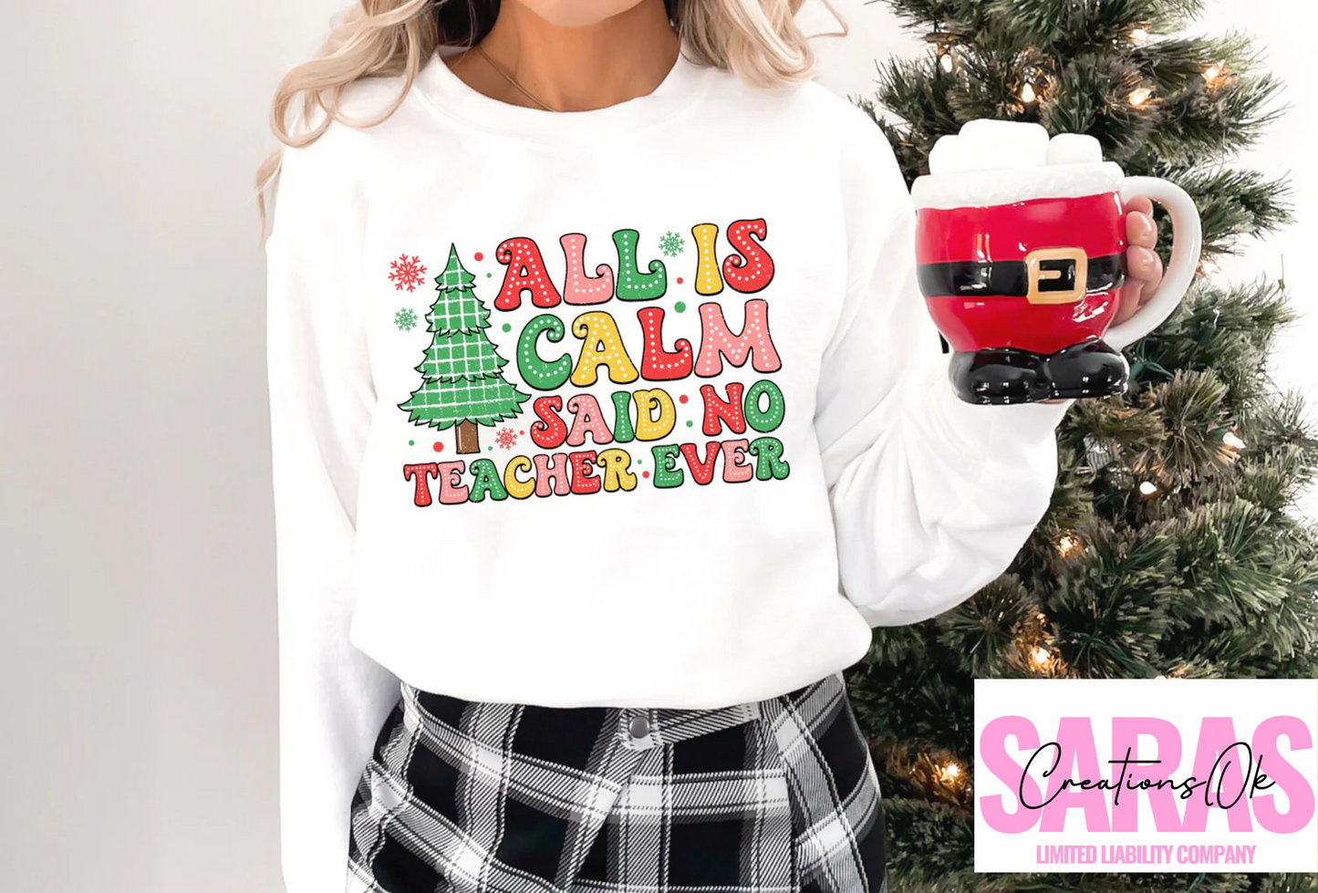 All Is Calm Said No Teacher Ever Shirt