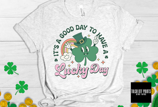 GOOD DAY TO HAVE A LUCKY DAY