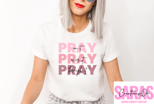 Pray Pray Pray Pink Tshirt